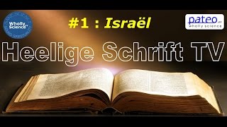 Heelige Schrift TV  1 Israël [upl. by Sudhir225]