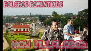 Moy VillalobosBoleros Romanticos [upl. by Berthoud898]