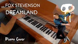 Fox Stevenson  Dreamland Piano Cover [upl. by Nerta]