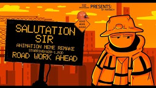 SALUTATIONS SIR 2  ANIMATION MEME REMAKE  FT THE SIGNHUMANS [upl. by Jacquenette]