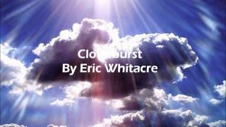 Cloudburst By Eric Whitacre [upl. by Pedro]