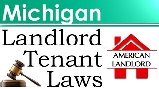 Michigan Landlord Tenant Laws  American Landlord [upl. by Ailsun189]