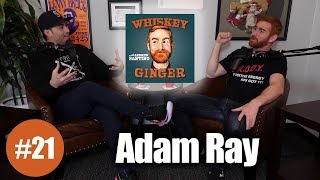 Whiskey Ginger  Adam Ray  021 [upl. by Nicolas]