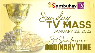 Sambuhay TV Mass  January 23 2022  Third Sunday in Ordinary Time [upl. by Oeflein]