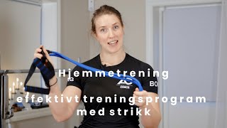 Hjemmetrening  Effektivt treningsprogram med strikk [upl. by Stokes]