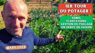 Premier tour du potager ► Cultures et gestion du paillage en début de saison [upl. by Siuraj]