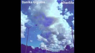 Afterlife  Arcade Fire Danika Cover [upl. by Anigar]