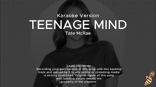 Tate McRae  Teenage Mind Karaoke Version [upl. by Ettevets]