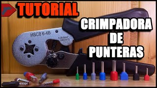 CRIMPADORA de PUNTERAS HSC8 64B Review y Tutorial [upl. by Enttirb]