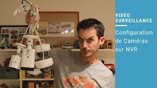 Vidéosurveillance  CCTV  Installation et Configuration dune caméra sur un NVR [upl. by Samale233]