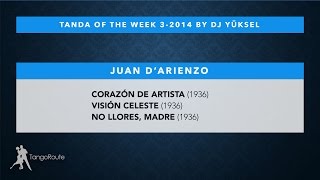 Tanda of the week 32014 Juan DArienzo waltz [upl. by Annot]