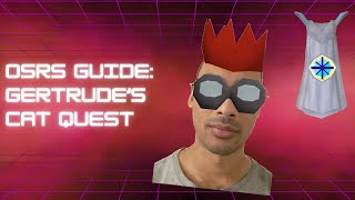 OSRS Guide  Gertrudes Cat Quest [upl. by Adnohsirk]