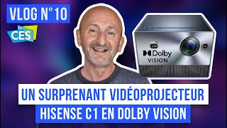 CES 2023 VLOG n°10  SURPRENANT MiniProjecteur Laser 4K Dolby Vision Hisense C1 [upl. by Melanie]