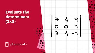 EVALUATE THE DETERMINANT 3X3 explained by Photomath [upl. by Idnem]