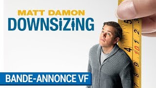 DOWNSIZING  Bandeannonce Officielle VF au cinéma le 10 janvier 2018 [upl. by Byrn]