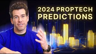 My 2024 Predictions for Proptech  Fifth Wall [upl. by Haletky196]