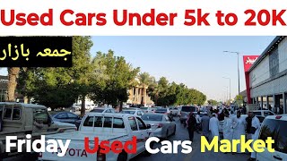 Friday Used Cars Market Riyadh Saudi Arabia  Low Rate Used Cars 5K to 20K  گاڑیوں کا جمعہ بازار [upl. by Ettenel]