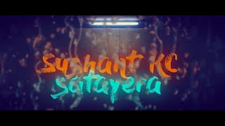 Sushant KC  Satayera Official Lyrics Video [upl. by Finnegan]