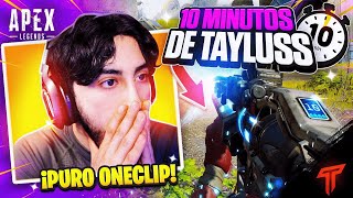 10 MINUTOS DE TAYLUSS [upl. by Acirdna199]