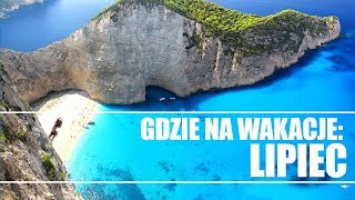 Gdzie na wakacje lipiec  Travelplanetpl [upl. by Paver]