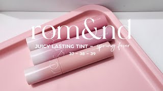 Swatch amp review ROMAND Juicy Lasting Tint 37 38 39  Spring Fever Collection  Fung Chen [upl. by Eleirbag]