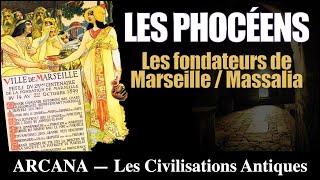 LHistoire des Phocéens et de Marseille  Massalia   Les Civilisations Antiques [upl. by Diskin]