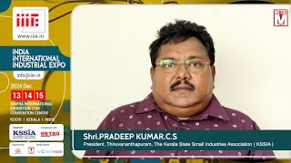 Shri PRADEEP KUMARCS  INDIA INTERNATIONAL INDUSTRIAL EXPO  IIIE 2024 [upl. by Woodsum]