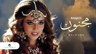 Balqees  Majnoun Video Clip  بلقيس  مجنون فيديو كليب [upl. by Sievert]