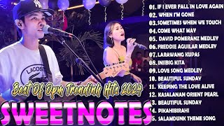 SWEETNOTES Nonstop Playlist 2024 💕 Best of OPM Love Songs 2024 💕  With lyrics [upl. by Ebocaj]