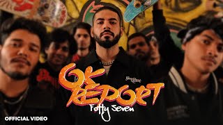 OK Report Official Video  Fotty Seven  Def Jam India [upl. by Yoshio]