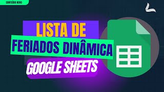 Como Criar um Calendário Automático em uma Planilha do Google Sheets com Feriados da ANBIMA [upl. by Stimson]