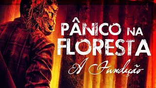 Pânico na Floresta 7 A Fundação  Caverna Indica Filmes [upl. by Boardman34]