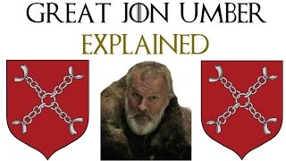 Great Jon Umber Explained  Game of Thrones [upl. by Cheung657]