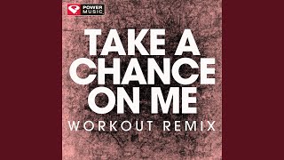 Take a Chance on Me Workout Remix [upl. by Nagah]