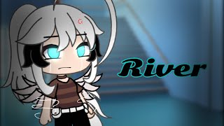 River  GLMV  GachaLife  15 [upl. by Zelma]