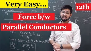 Force between parallel current carrying conductors class12th  Abhishek sahu [upl. by Mitchael]