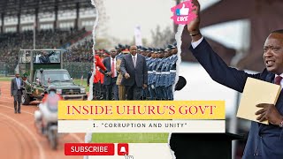 INSIDE UHURU KENYATTAS GOVERNMENT quotCorruption and Unityquot [upl. by Otilrac]