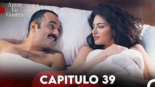 Amor en Guerra Capitulo 39 Doblada En Español FULL HD [upl. by Gnoht289]