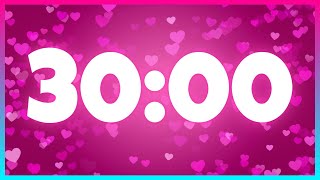 30 Minute Timer Valentines Day and Cozy Music  LOVE  CLASSROOM  HEARTS [upl. by Shelia]