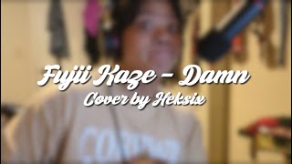 Fujii Kaze  Damn Cover by Heksix [upl. by Naples]