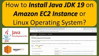 How to Install Java JDK 19 on Amazon EC2 Instance or Linux Operating System  JDK installation [upl. by Novaj456]