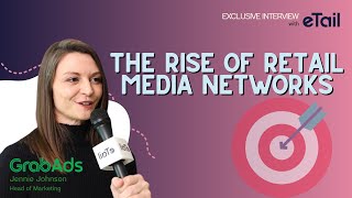 The Rise of Retail Media Networks How GrabAds is Revolutionising Advertising  eTail Asia 2023 [upl. by Tav]