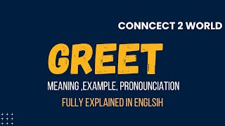 What Does greet Means  Meanings And Definitions With greet in ENGLISH [upl. by Tav183]