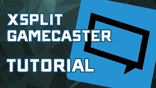 Xsplit Gamecaster Recording amp Streaming Setup Tutorial  Recommended Settings [upl. by Grand]