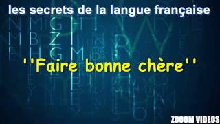 Les Secrets De La Langue Française  Faire bonne chère [upl. by Enelec]