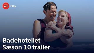 Badehotellet  Sæson 10 Trailer  TV 2 Play [upl. by Brion]