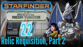 Starfinder Illustrated Campaign  Against the Aeon Throne Ep 22 Relic Requisition Part 2 [upl. by Jun]