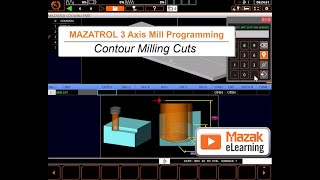 MAZATROL Programming Briefs  Contour Milling Cuts [upl. by Eirdua]