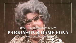 Dame Edna The Most Savage Talk Show Guest Ever  Parkinson 1978 [upl. by Oiramej]