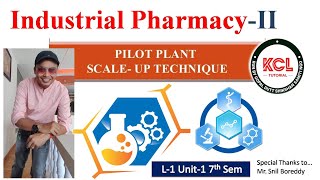 Pilot Plant Scale Up Technique Objective amp General Consideration L1 Unit1 Industrial PharmacyII [upl. by Gone]